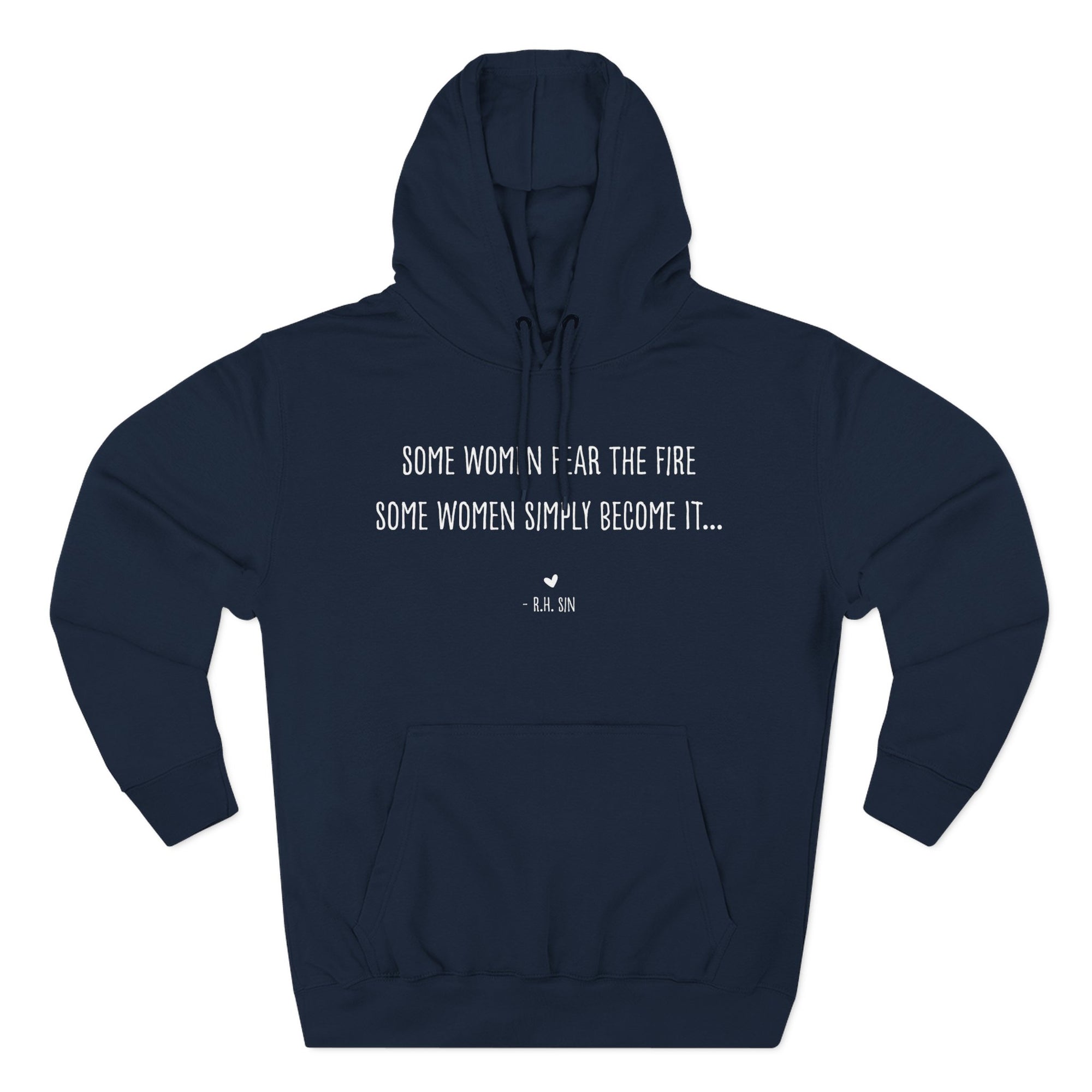 Empowering Women Hoodie — "Some Women Fear the Fire" Inspirational Sweatshirt