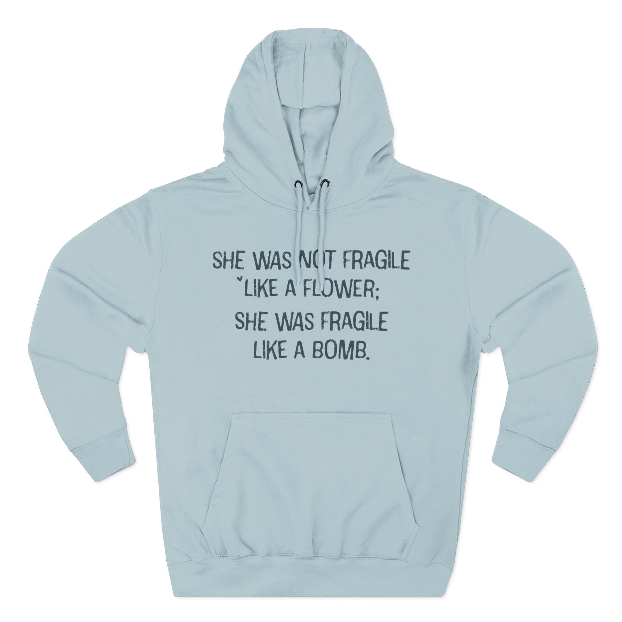 Bold Quote Hoodie – Fragile Like A Bomb Shirt | Soft Breathable Hoodie For Women