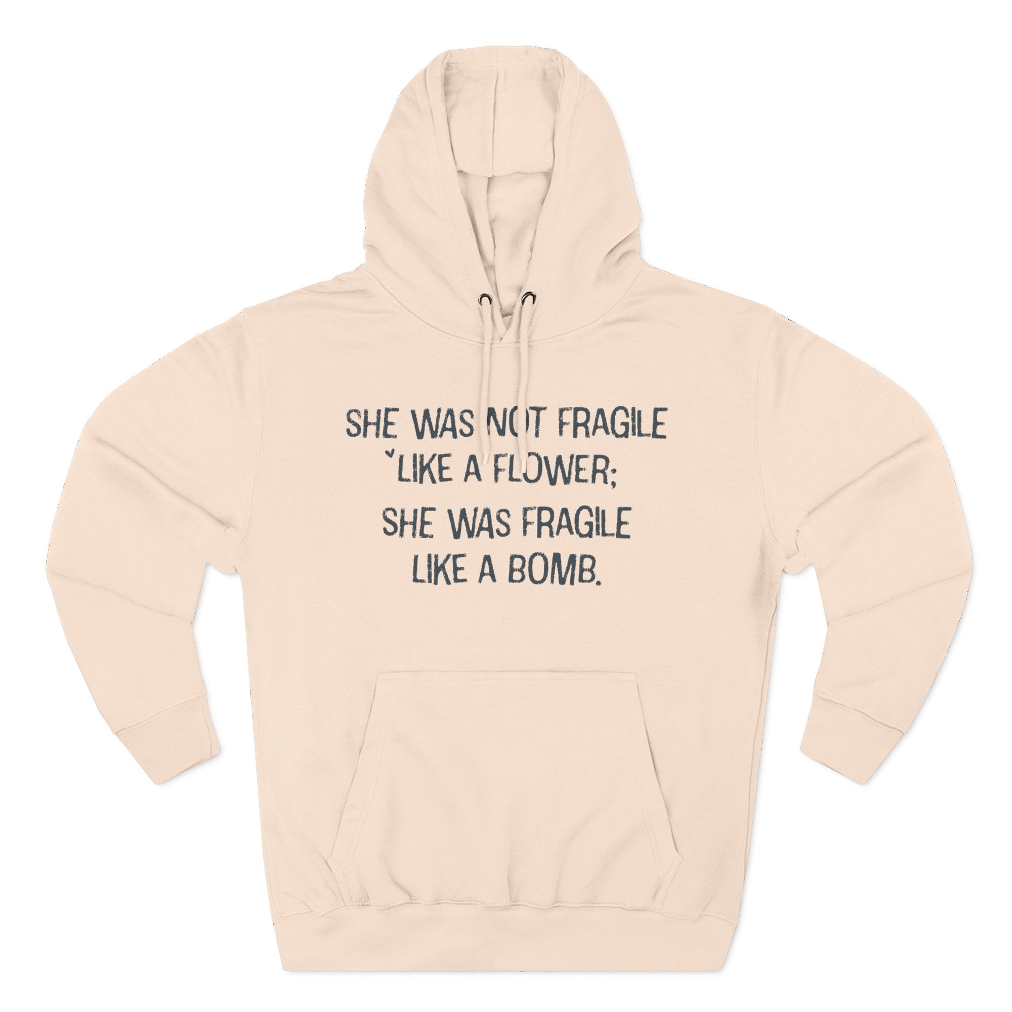 Bold Quote Hoodie – Fragile Like A Bomb Shirt | Soft Breathable Hoodie For Women