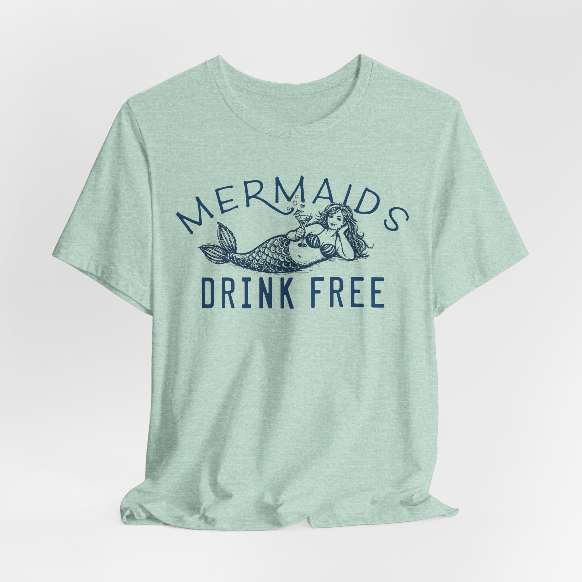Mermaids Drink Free T-Shirt –  Cotton Shirt With Coastal Vibe