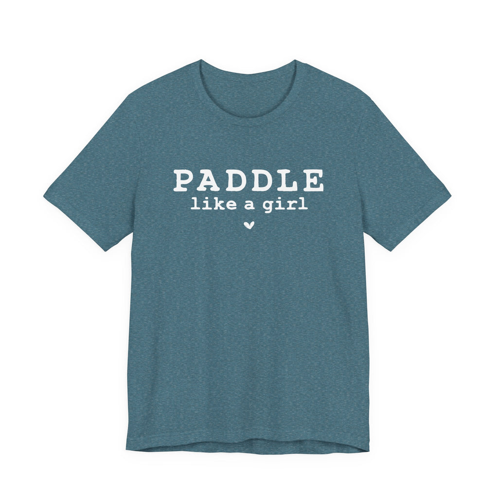 A teal-colored Maine Salty Girl tee with the text "PADDLING LIKE A GIRL" printed on it.