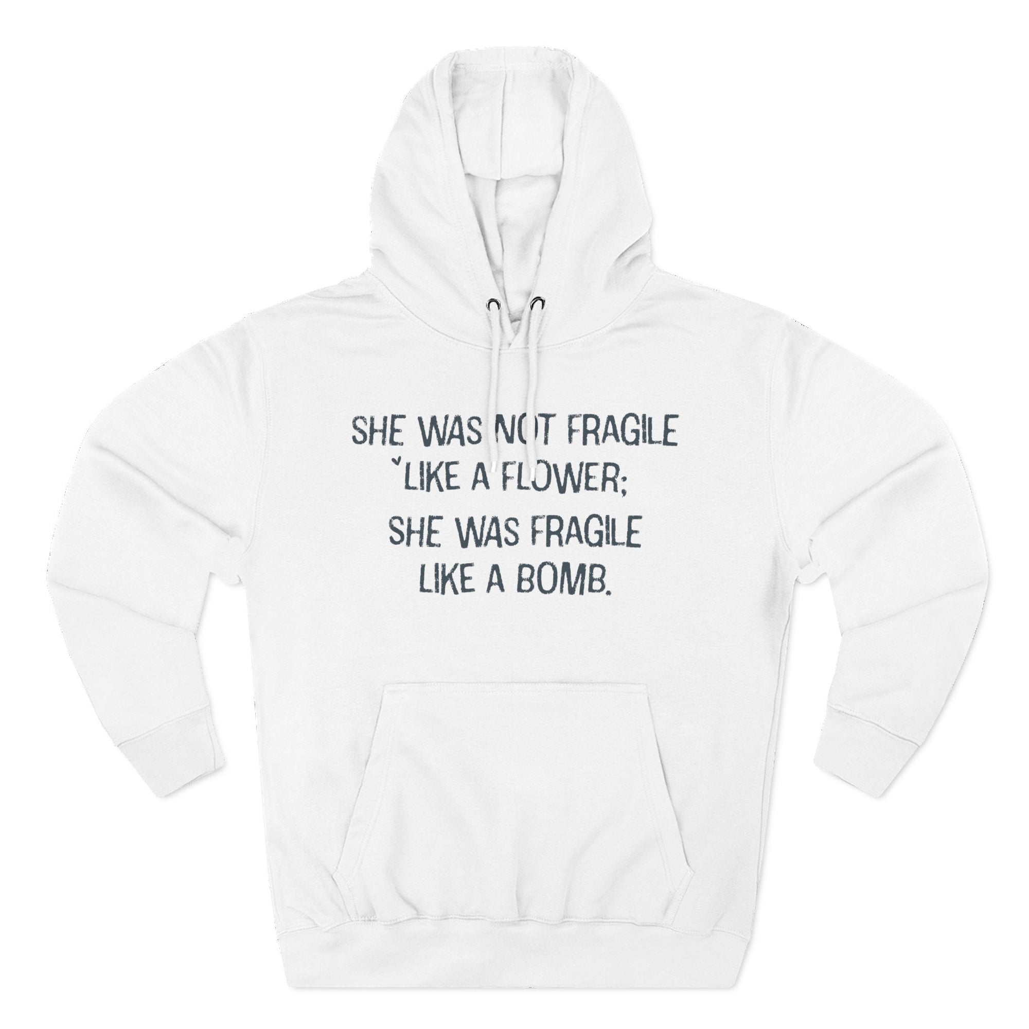 Bold Quote Hoodie – Fragile Like A Bomb Shirt | Soft Breathable Hoodie For Women