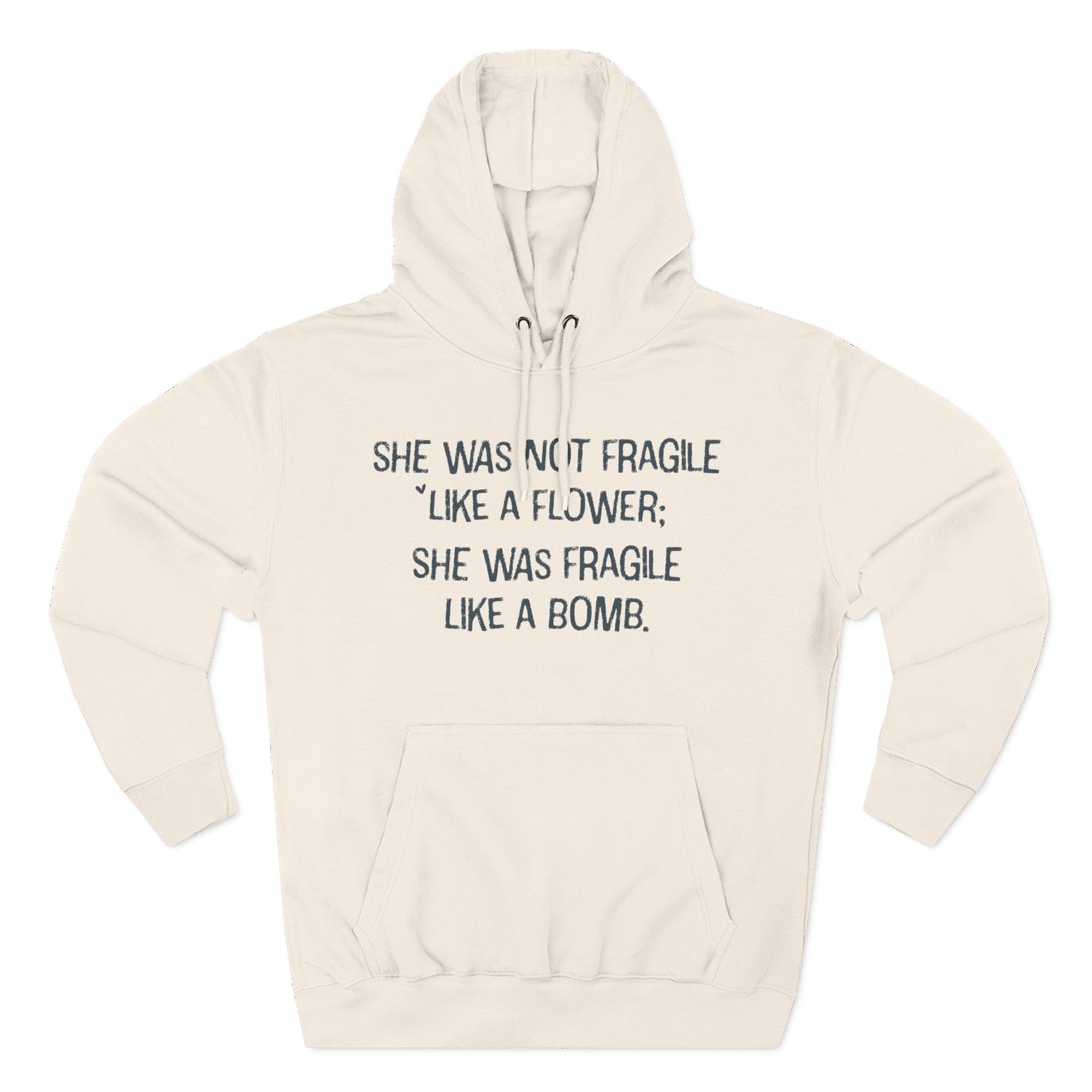 Bold Quote Hoodie – Fragile Like A Bomb Shirt | Soft Breathable Hoodie For Women