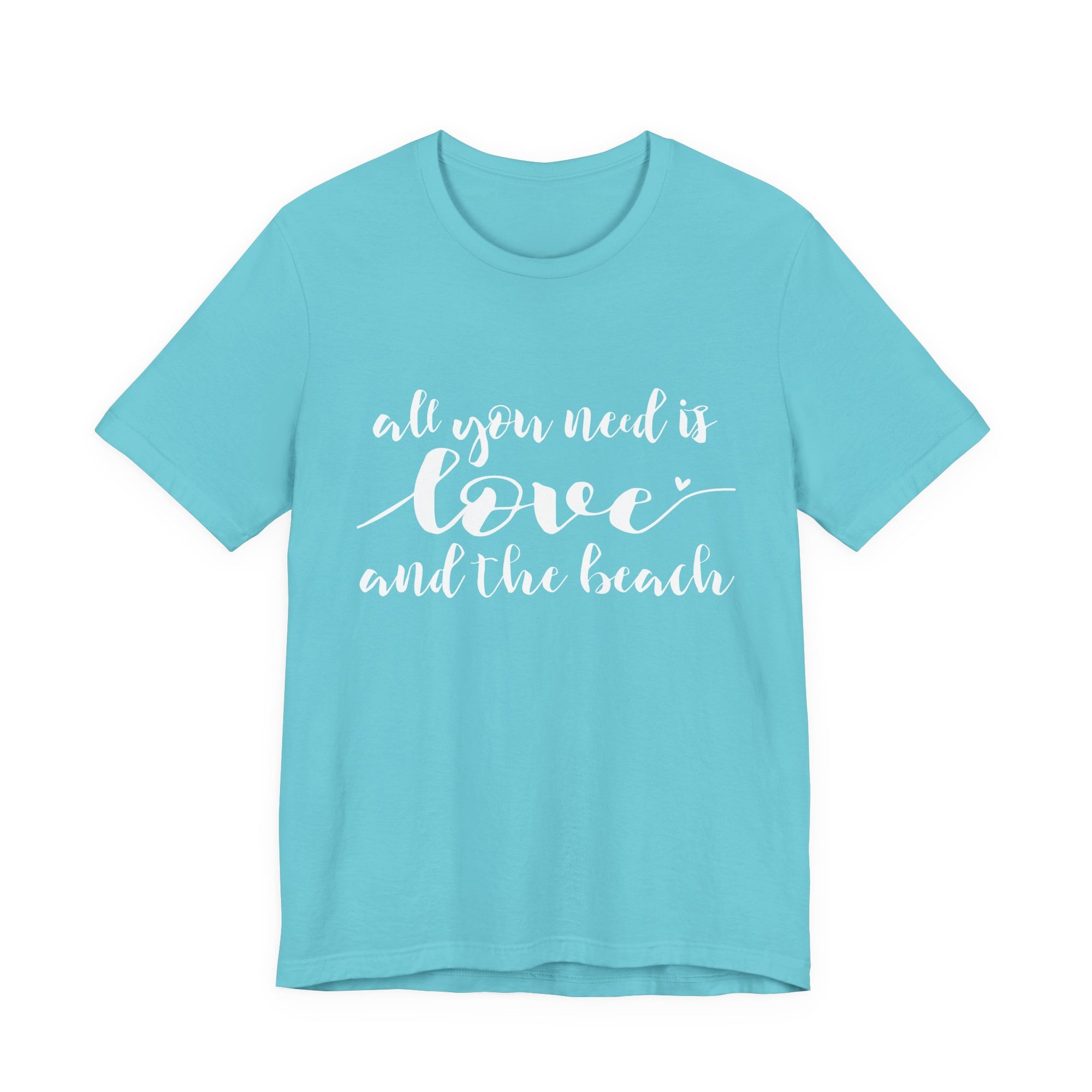 All You Need Is Love and the Beach Tee | Beach Script Shirt