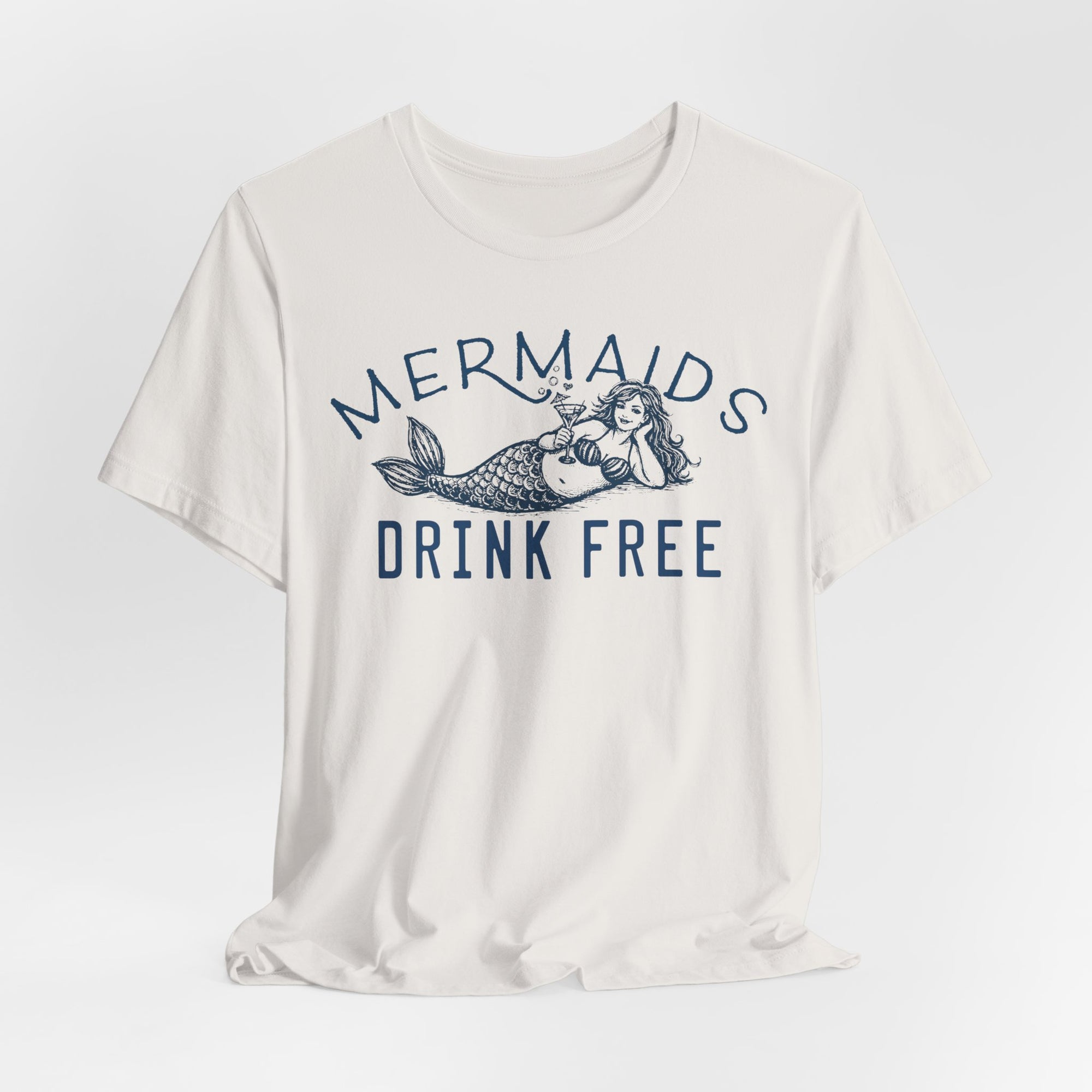 Mermaids Drink Free T-Shirt –  Cotton Shirt With Coastal Vibe