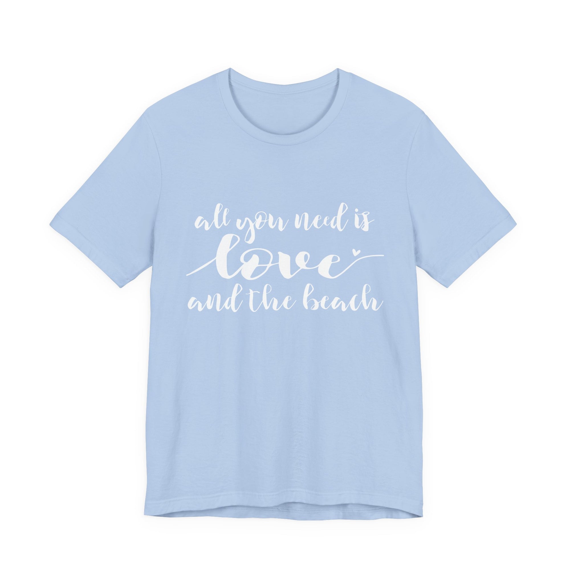 All You Need Is Love and the Beach Tee | Beach Script Shirt