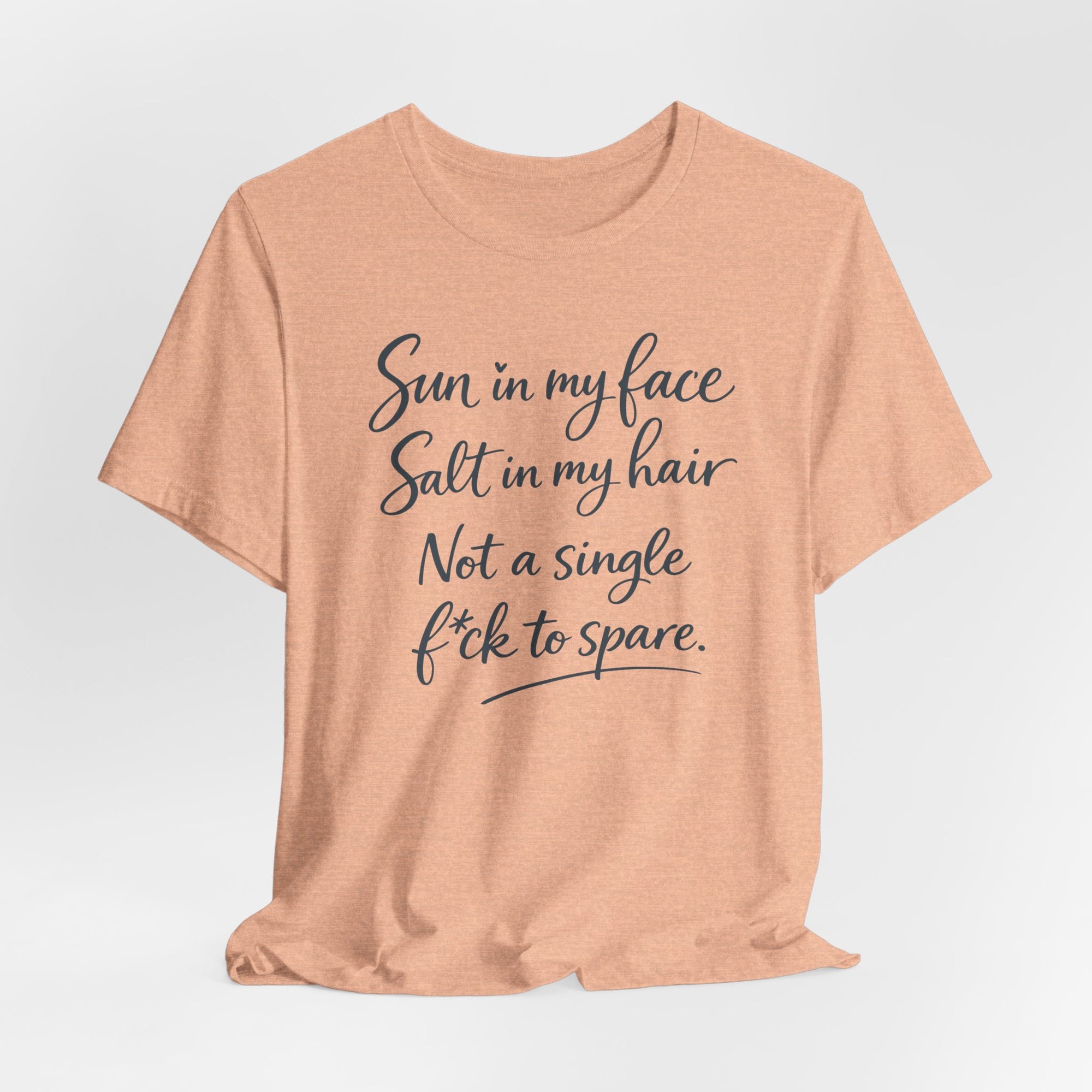 Sun in my face. Salt in my hair - Coastal Vibe Tee - Lightweight Cotton Tee